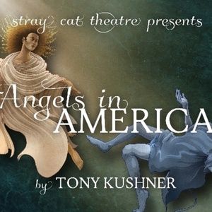 Review: ANGELS IN AMERICA at Stray Cat Theatre