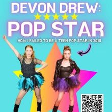 Failed Pop Star Devon Drew Has The Biggest Comeback Of Her Career at Edinburgh Fringe