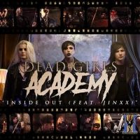 VIDEO: Dead Girls Academy Deliver 'Inside Out' Music Video