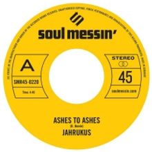 Soul Messin' Records Announces Jahrukus Double Single Release 'Ashes To Ashes'