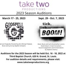 Take Two Productions to Present GODSPELL and TICK, TICK... BOOM for 2023 Season