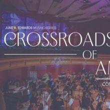 CROSSROADS OF AMERICA: Composer Competition Announced At the DeBartolo Performing Art