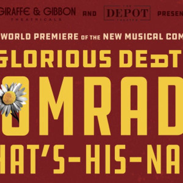 THE GLORIOUS DEATH OF COMRADE WHAT'S-HIS-NAME Opens at Philipstown Depot Theater Photo