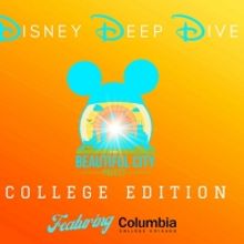 The Beautiful City Project to Present DISNEY DEEP DIVE, In Its First College Edition