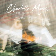 Charlotte Morris Releases New Single 'Your Number One'