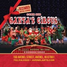 SANTA'S CIRCUS is Coming to the Avenel Performing Arts Center
