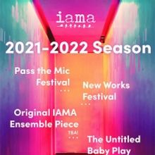 IAMA Theatre Company Explores What It Means To Make Theater With 2021-22 Season