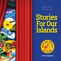 Honolulu Theatre for Youth Sets 69th Season Featuring SUPER AUNTY & More