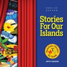 Honolulu Theatre for Youth Sets 69th Season Featuring SUPER AUNTY & More
