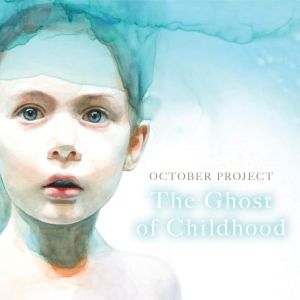 October Project Releases Fifth Full-Length Album, The Ghost Of Childhood, Available…