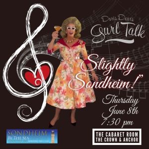 Doris Dear Will Premiere New Show 'Doris Dear's Gurl Talk 'Slightly Sondheim'' At…
