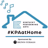 Kentucky Performing Arts Announces #KPAatHome Week Two Performances