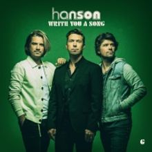 Hanson Release New Single 'Write You a Song'