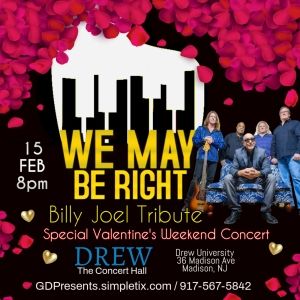 Billy Joel Tribute WE MAY BE RIGHT Comes to Drew University