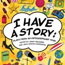 I HAVE A STORY Play Anthology Will Be Published by Childsplay