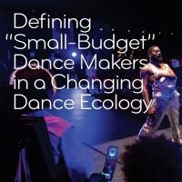 Dance/NYC Publishes 'Defining “Small-Budget” Dance Makers in a Changing Dance…