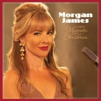 Morgan James Announces New 'A Very Magnetic Christmas' Holiday Album & Tour Dates
