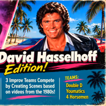 THAT 80S IMPROV CHALLENGE: HORROR & DAVID HASSELHOFF EDITION to Take Place at Young Ethels