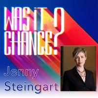 Podcast Exclusive: Producer Jenny Steingart On The Was It Chance? Podcast