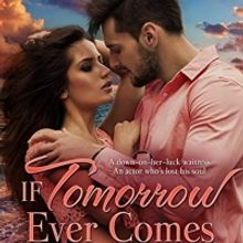 Magda Alexander Releases New Romance IF TOMORROW EVER COMES