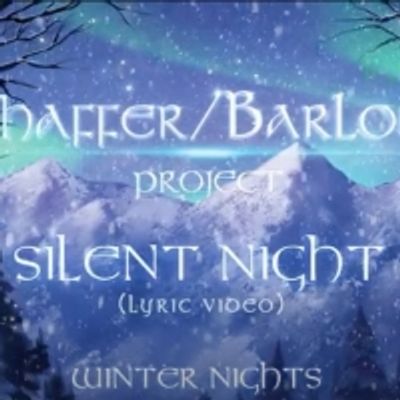 Shaffer/Barlow Project Release Lyric Video For Holiday Classic 'Silent Night'