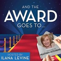 LISTEN: Heather Hitchens Talks All Things Tonys on AND THE AWARD GOES TO...
