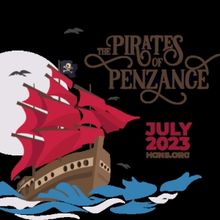 Gilbert & Sullivan Society Of Houston Presents THE PIRATES OF PENZANCE At Hobby Cente