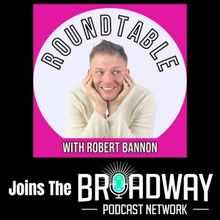 The Roundtable With Robert Bannon Welcomes Javier Munoz, Mandy Gonzalez, Lin Shaye…