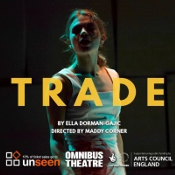 Full Cast Announced For World Première Of Ella Dorman-Gajic's TRADE Photo