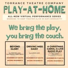 BWW Feature: Torrance Theatre Company Completes its First PLAY-AT-HOME Series in Dece