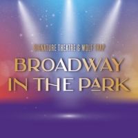 Review: BROADWAY IN THE PARK at Wolf Trap