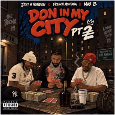 French Montana & Max B Release DON IN MY CITY PT. 2 From COKE BOYS 7