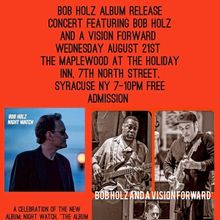 Bob Holz Will Perform in Concert in Syracuse