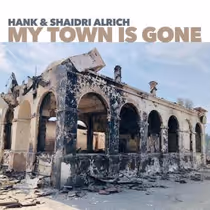 Hank & Shaidri Alrich to Release New Single MY TOWN IS GONE