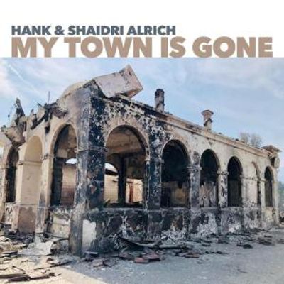 Hank & Shaidri Alrich to Release New Single MY TOWN IS GONE