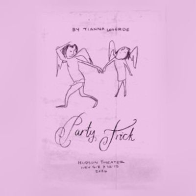 PARTY TRICK to Make World Premiere at The Hudson Backstage