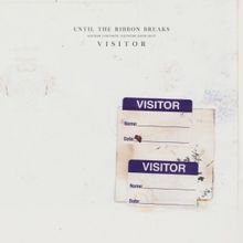 Until The Ribbon Breaks Releases Third Studio Album 'VISITOR'