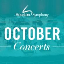 Houston Symphony October In-Person & Livestream Performances
