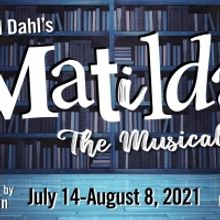 The Firehouse Theatre Returns to the Mainstage with ROALD DAHL'S MATILDA THE MUSICAL