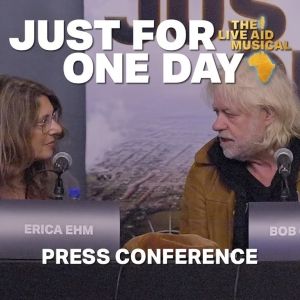 Video: Bob Geldof, Luke Sheppard, and Jamie Wilson Talk Live Aid Musical JUST FOR…