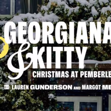 GEORGIANA & KITTY: CHRISTMAS AT PEMBERLEY to Open at City Theatre
