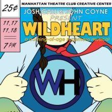 WILDHEART Will Be Presented At MTC Creative Center
