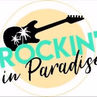 ROCKIN' IN PARADISE To Support Anaheim Performing Arts Center Foundation