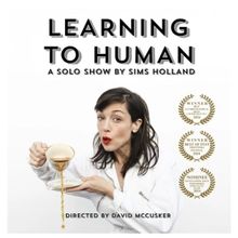 Review: LEARNING TO HUMAN at Hyde Park Theatre