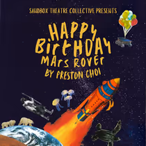 Sandbox Theatre Collective Set To Produce HAPPY BIRTHDAY MARS ROVER