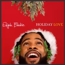 Elijah Blake's 'Holiday Love' Album Out Now