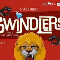 World Premiere of SWINDLERS to be Presented by Broadway Factor & Aurora Theatre