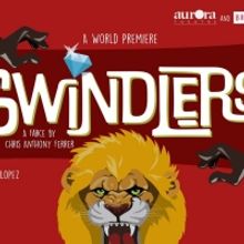 World Premiere of SWINDLERS to be Presented by Broadway Factor & Aurora Theatre