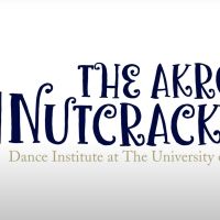 THE AKRON NUTCRACKER Returns To EJ Thomas Hall This Holiday Season
