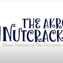 THE AKRON NUTCRACKER Returns To EJ Thomas Hall This Holiday Season